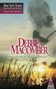 Title: Lo mejor de la vida, Author: Debbie Macomber