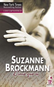 Title: Dime que si, Author: Suzanne Brockmann