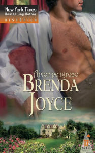 Title: Amor peligroso, Author: Brenda Joyce