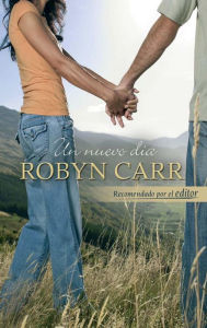 Title: Un nuevo día, Author: Robyn Carr