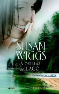 Title: A orillas del lago, Author: Susan Wiggs