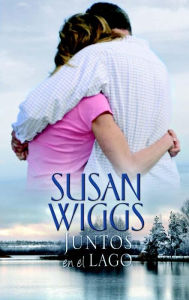 Title: Juntos en el lago, Author: Susan Wiggs