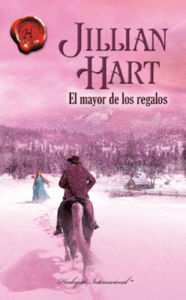 Title: El mayor de los regalos, Author: Jillian Hart