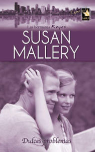 Title: Dulces problemas, Author: Susan Mallery