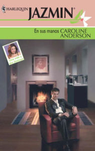 Title: En sus manos, Author: Caroline Anderson