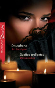 Title: Desenfreno - Sueños ardientes, Author: Tori Carrington