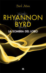 Title: La sombra del lobo (Last Wolf Hunting), Author: Rhyannon Byrd