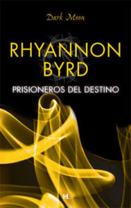 Title: Prisioneros del destino (Last Wolf Watching), Author: Rhyannon Byrd