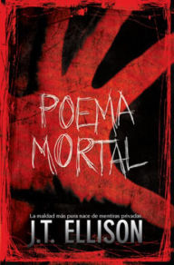 Title: Poema mortal, Author: J. T. Ellison