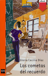 Title: Las cometas del recuerdo (eBook-ePub), Author: Gloria Cecilia Díaz