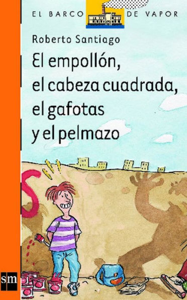 El empollón, el cabeza cuadrada, el gafotas y el pelmazo (eBook-ePub)