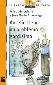 Title: Aurelio tiene un problema gordísimo (eBook-ePub), Author: Fernando Lalana