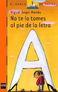 Title: No te lo tomes al pie de la letra (eBook-ePub), Author: Miguel Ángel Mendo