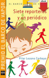 Title: Siete reporteros y un periódico (eBook-ePub), Author: Pilar Lozano Carbayo