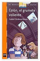 Title: Colón, el grumete valiente (eBook-ePub), Author: Isabel Córdova Rosas