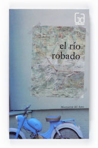 Title: El río robado (eBook-ePub), Author: Montserrat del Amo