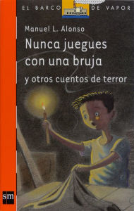 Title: Nunca juegues con una bruja (eBook-ePub), Author: Manuel L. Alonso