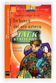 Title: En busca del oro azteca (eBook-ePub), Author: Elizabeth Singer Hunt