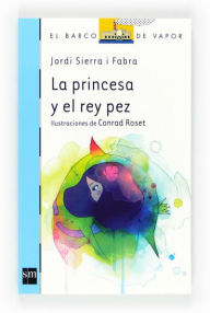 Title: La princesa y el pez rey (eBook-ePub), Author: Jordi Sierra i Fabra