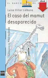 Title: El caso del mamut desaparecido (eBook-ePub), Author: Luisa Villar Liébana