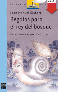 Title: Regalos para el rey del bosque (eBook-ePub), Author: Joan Manuel Gisbert