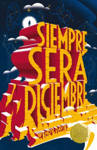 Title: Siempre será diciembre, Author: Fatima Ali Embark