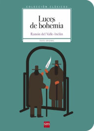 Title: Luces de bohemia, Author: Ramón María del Valle-Inclán