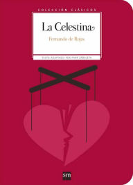 Title: La Celestina, Author: Fernando de Rojas