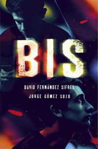 Title: Bis, Author: Jorge Gómez Soto