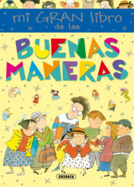 Title: Mi gran libro de las buenas maneras, Author: Susaeta Publishing