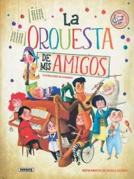 Title: La orquesta de mis amigos, Author: Susaeta Publishing