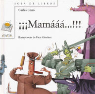 Title: Mamaaa!!!, Author: Carles Cano