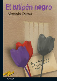 Title: El tulipán negro, Author: Alexandre Dumas