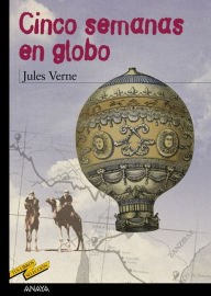 Title: Cinco semanas en globo, Author: Jules Verne