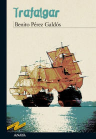 Title: Trafalgar, Author: Benito Pérez Galdós