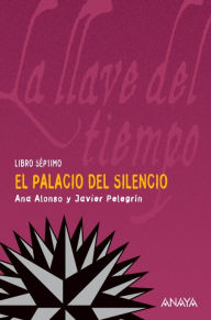 Title: El palacio del silencio, Author: Ana Alonso