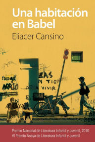 Title: Una habitación en Babel, Author: Eliacer Cansino