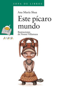 Title: Este pícaro mundo, Author: Ana María Shua