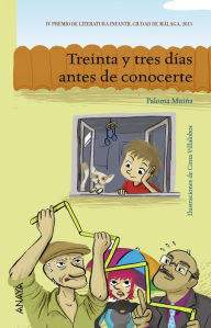 Title: Treinta y tres días antes de conocerte, Author: Paloma Muiña