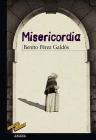 Title: Misericordia, Author: Benito Pérez Galdós