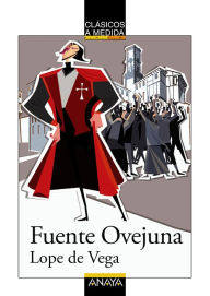 Title: Fuente Ovejuna, Author: Félix Lope de Vega