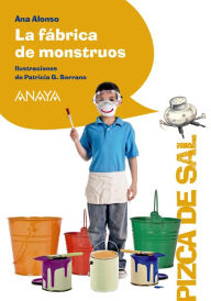 Title: La fábrica de monstruos, Author: Ana Alonso