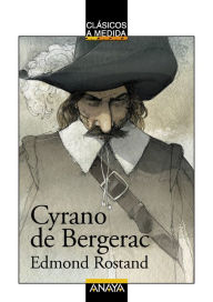Title: Cyrano de Bergerac: Edición adaptada, Author: Edmond Rostand