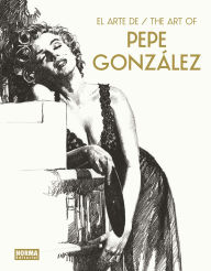 Title: The ART OF PEPE GONZALEZ, Author: PEPE GONZALEZ