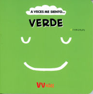 Epub computer books download A veces me siento verde by Canizales 9788468289939  (English Edition)