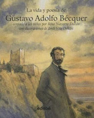 Title: La Vida y Poesia de Gustavo Adolfo Becquer, Author: Rosa Navarro Duran