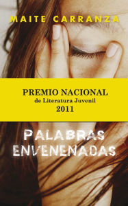 Title: Palabras envenenadas, Author: Maite Carranza