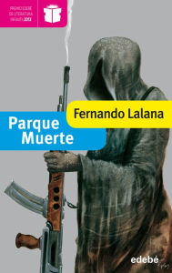 Title: Parque Muerte, Author: Fernando Lalana Josa