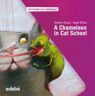 Title: A CHAMELEON IN CAT SCHOOL, Author: Roberto Aliaga Sánchez