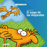 Title: EL JUEGO DE LOS DISPARATES, Author: Douglas Wright